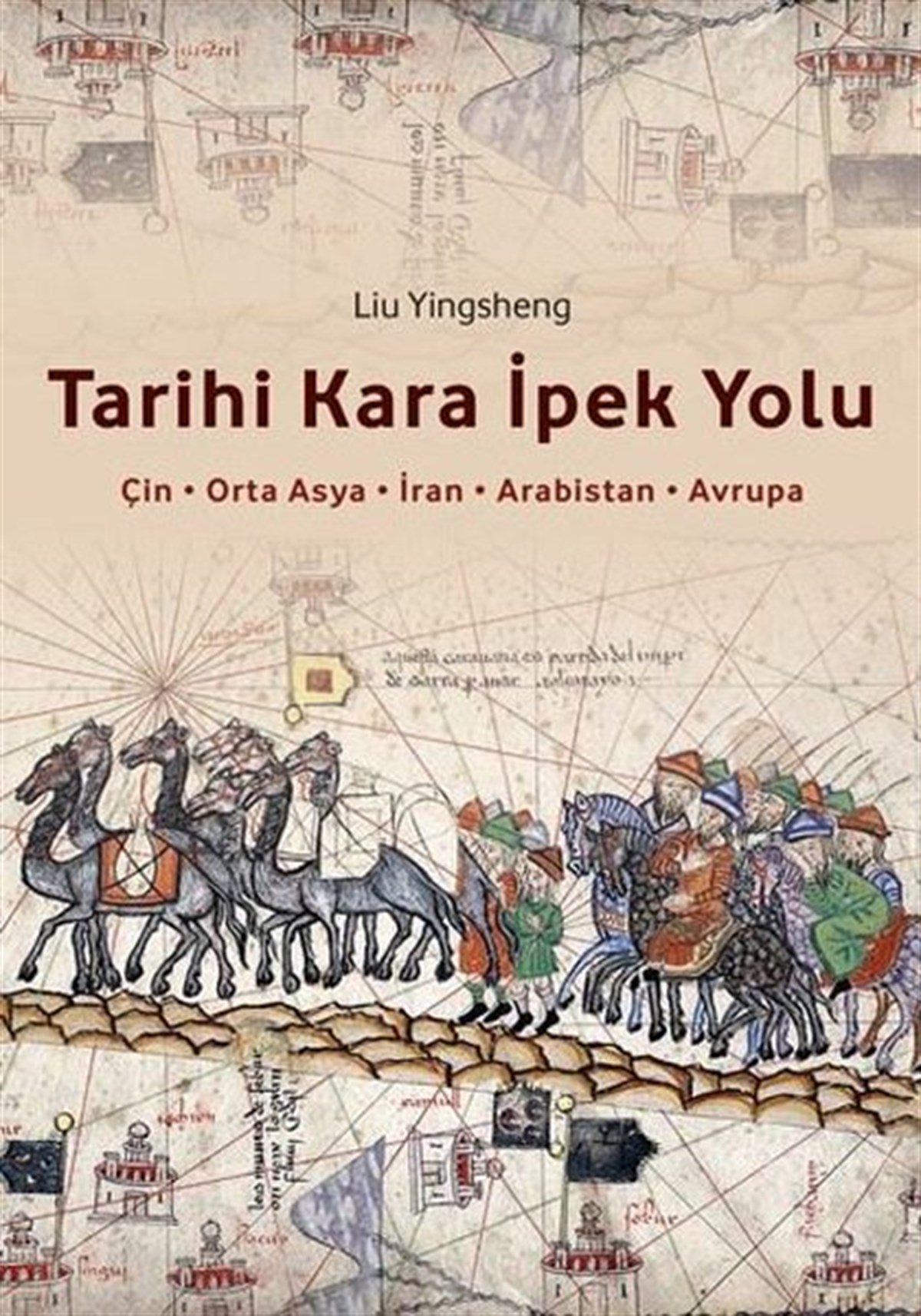 Liu YingshengDünya TarihiTarihi Kara İpek Yolu