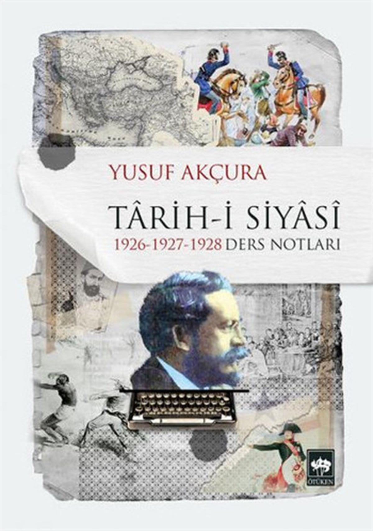 Yusuf AkçuraTürk Tarihi Araştırmaları KitaplarıTarihi Siyasi
