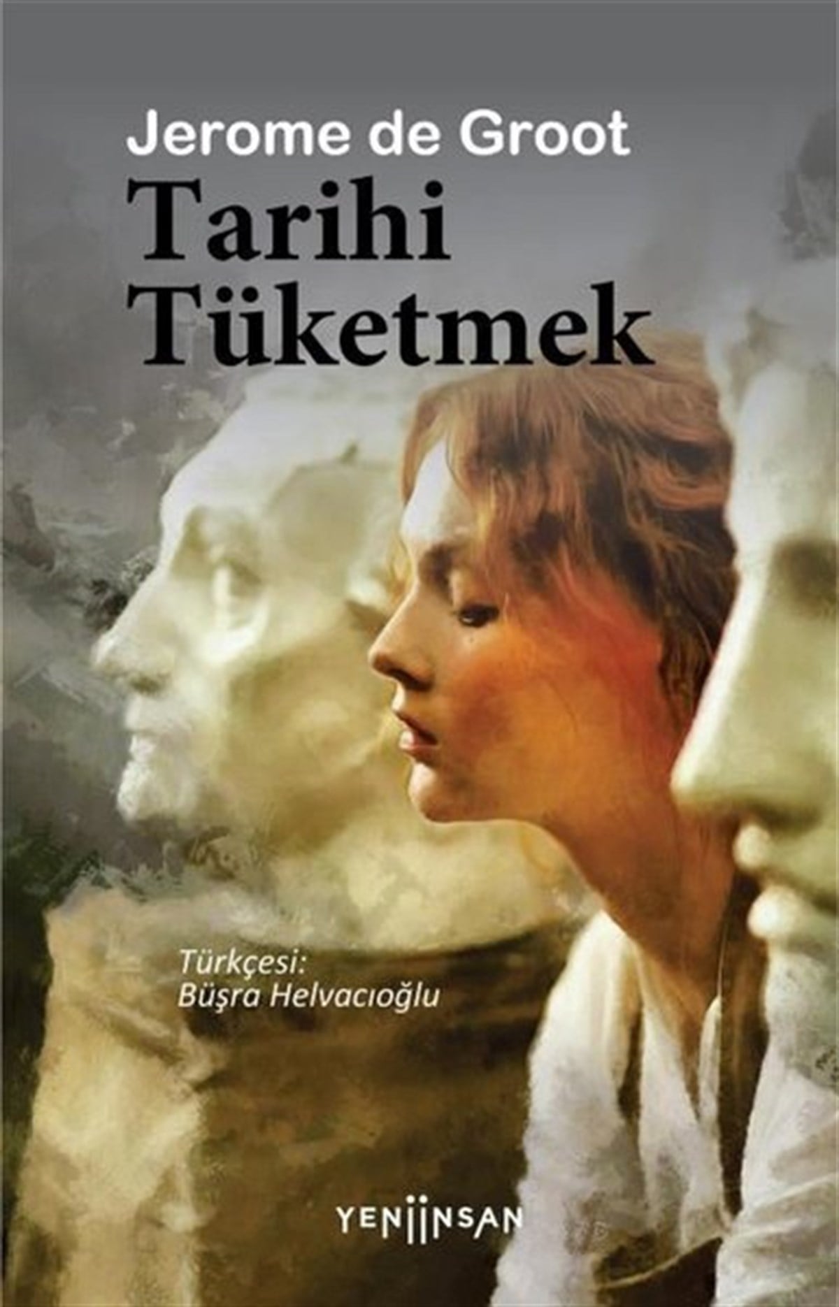 Jerome de GrootDünya TarihiTarihi Tüketmek