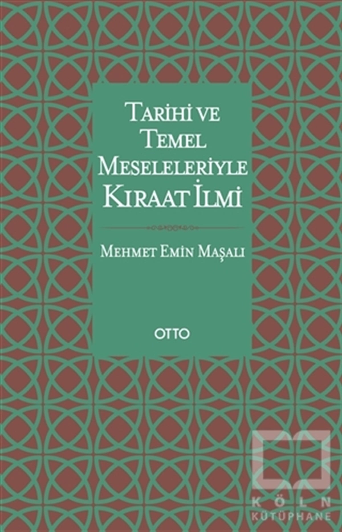 Mehmet Emin MaşalıDiğerTarihi ve Temel Meseleleriyle Kıraat İlmi
