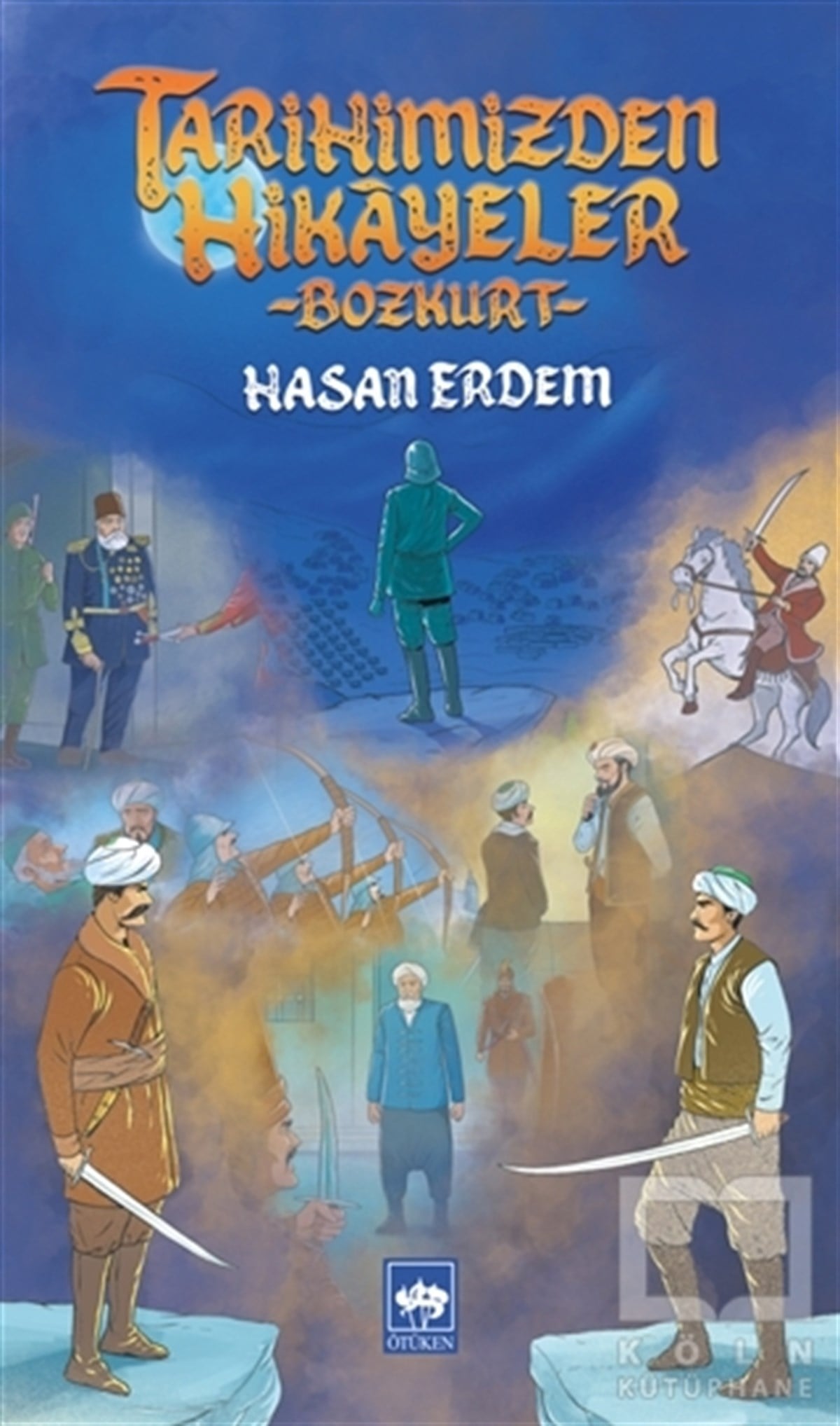 Hasan ErdemÇocuk Hikaye KitaplarıTarihimizden Hikayeler