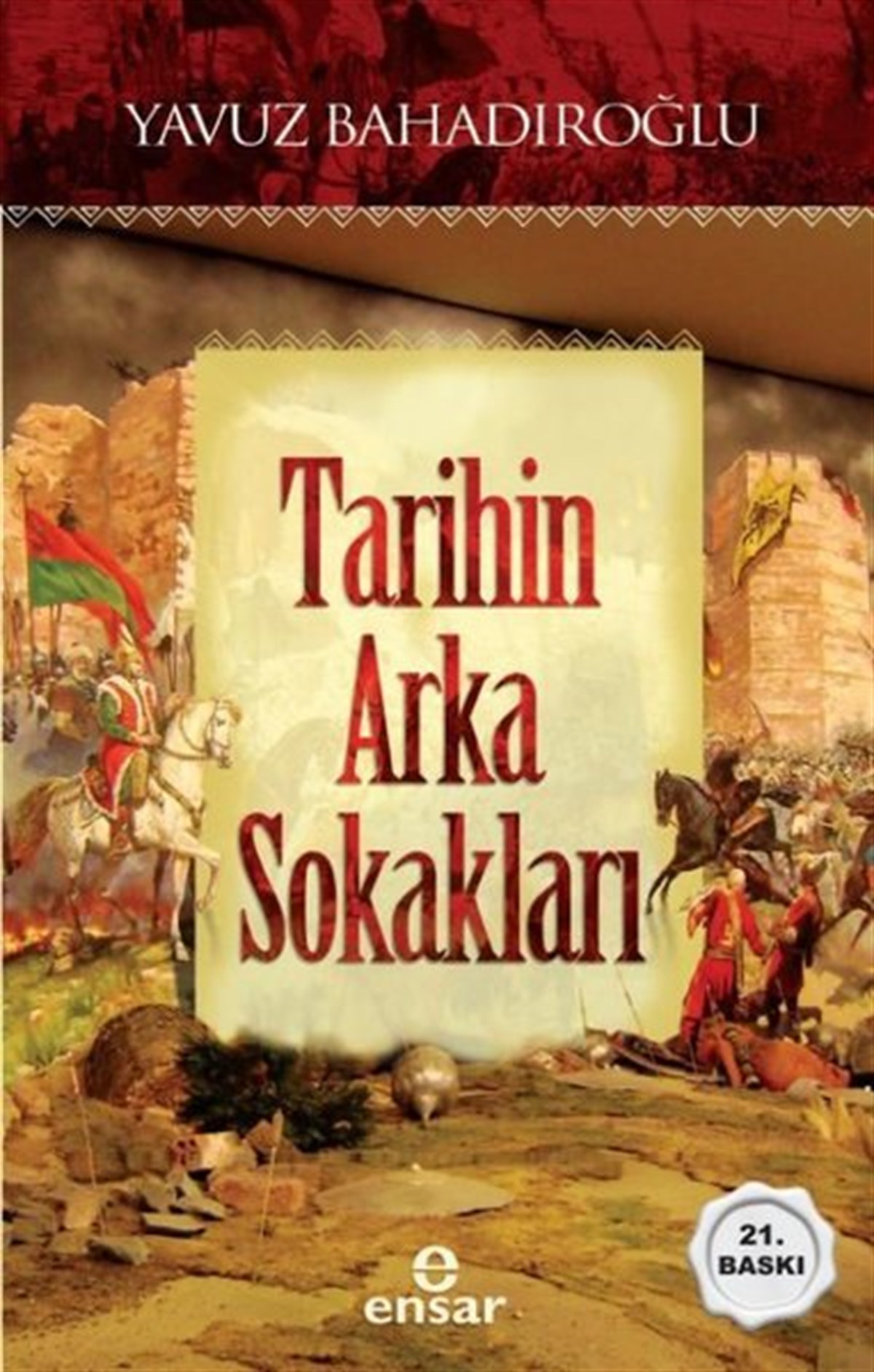 Yavuz BahadıroğluOsmanli TarihiTarihin Arka Sokakları