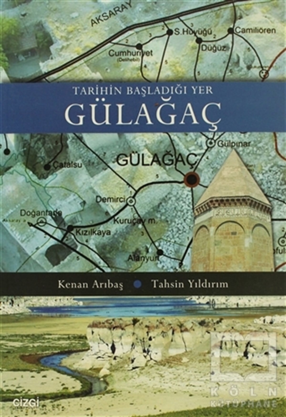 Tahsin YıldırımDiğerTarihin Başladığı Yer Gülağaç