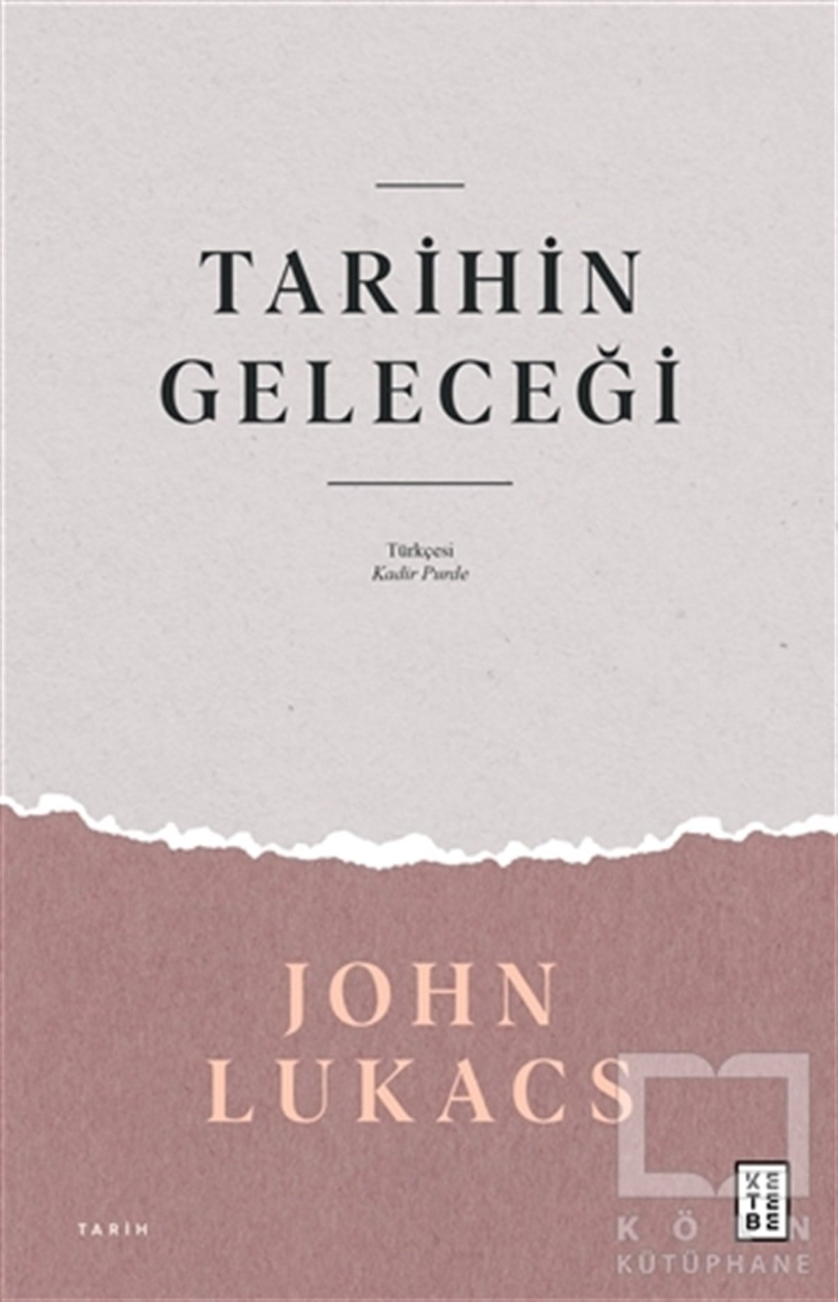 John LukacsDiğerTarihin Geleceği