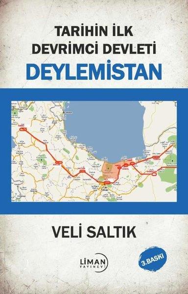 Veli SaltıkDünya TarihiTarihin İlk Devrimci Devleti: Deylemistan