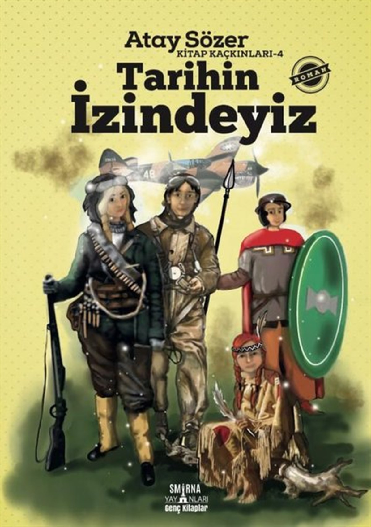 Atay SözerÇocuk Hikaye KitaplarıTarihin İzindeyiz - Kitap Kaçkınları 4