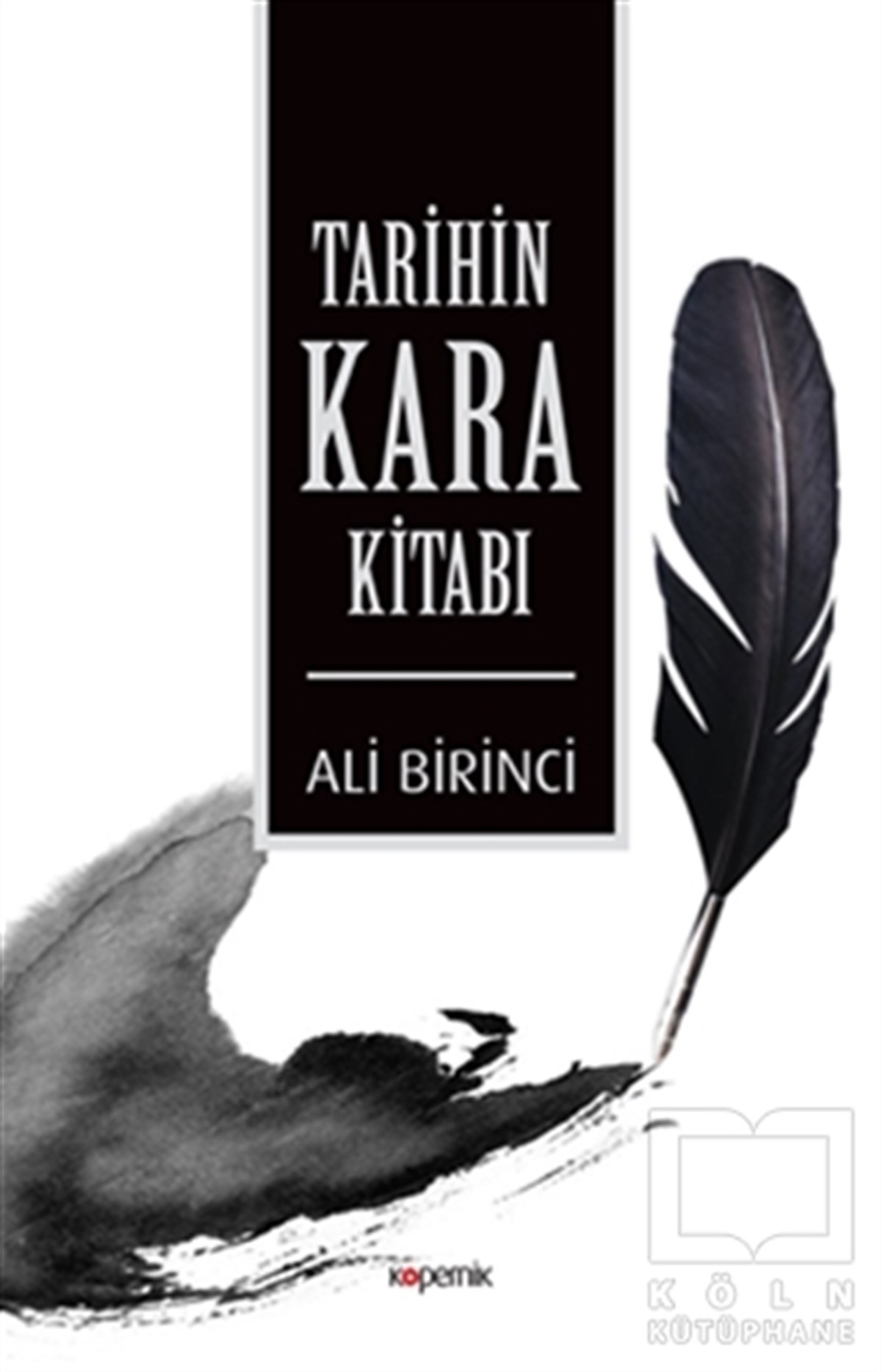 Ali BirinciAraştırma - İncelemeTarihin Kara Kitabı