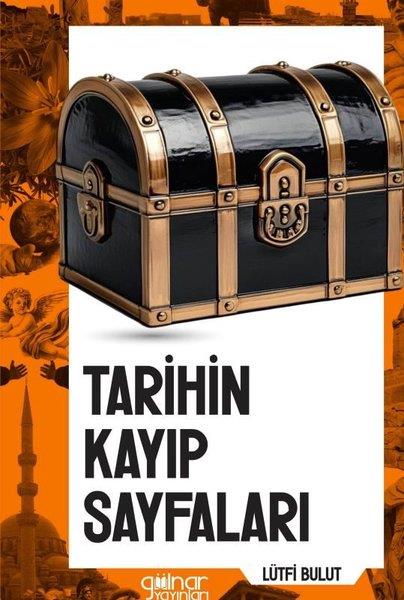 Lütfi BulutDünya TarihiTarihin Kayıp Sayfaları