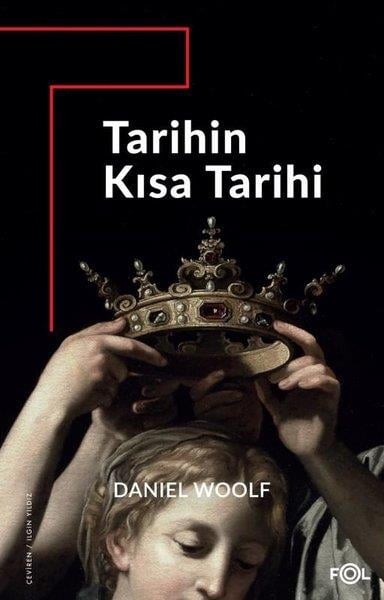 Daniel WoolfDünya TarihiTarihin Kısa Tarihi