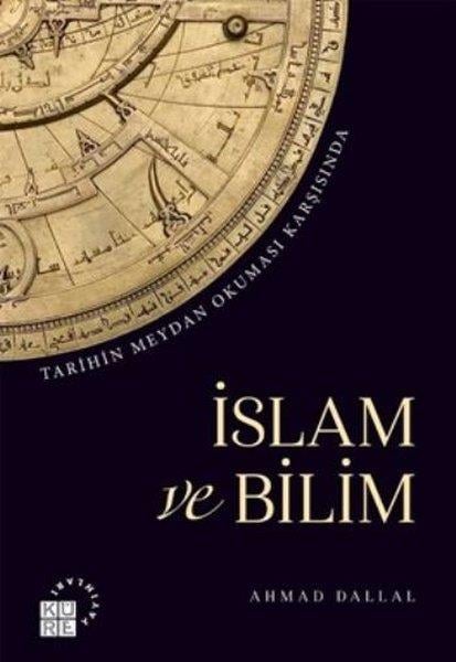 Ahmad Dallalİslami KitaplarTarihin Meydan Okuması Karşısında İslam ve Bilim