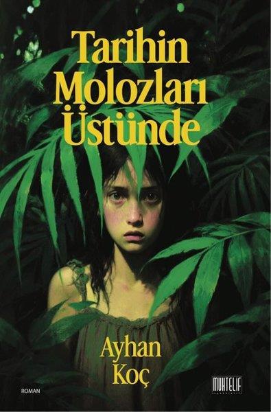 Ayhan KoçTürk RomaniTarihin Molozları Üstünde