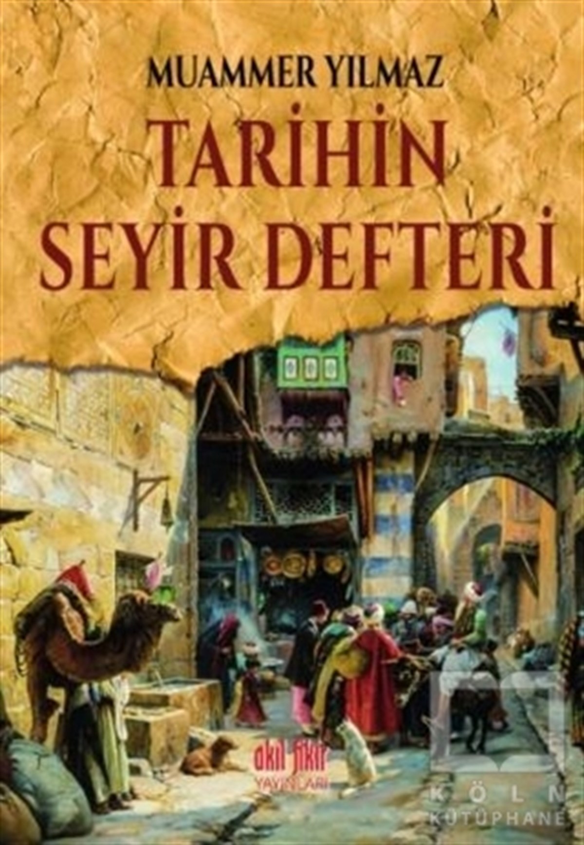 Muammer YılmazDiğerTarihin Seyir Defteri