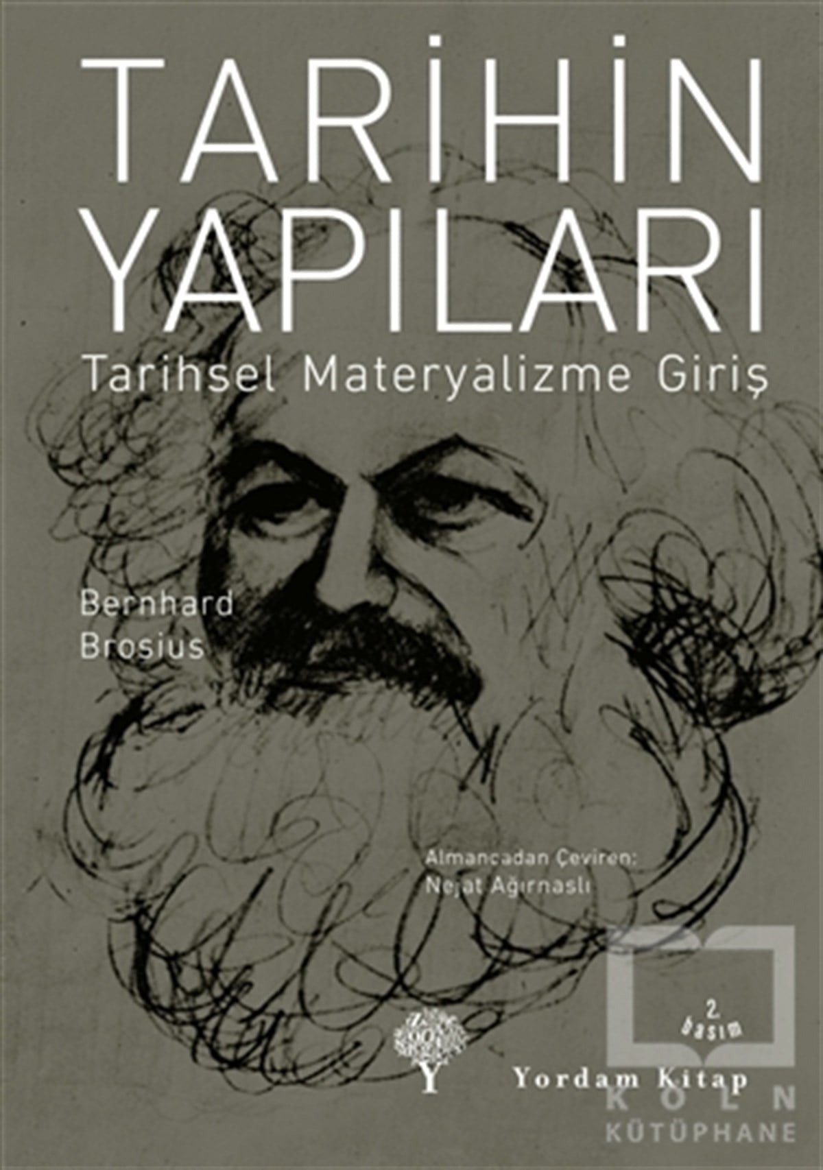 Bernhard BrosiusSiyaset FelsefesiTarihin Yapıları