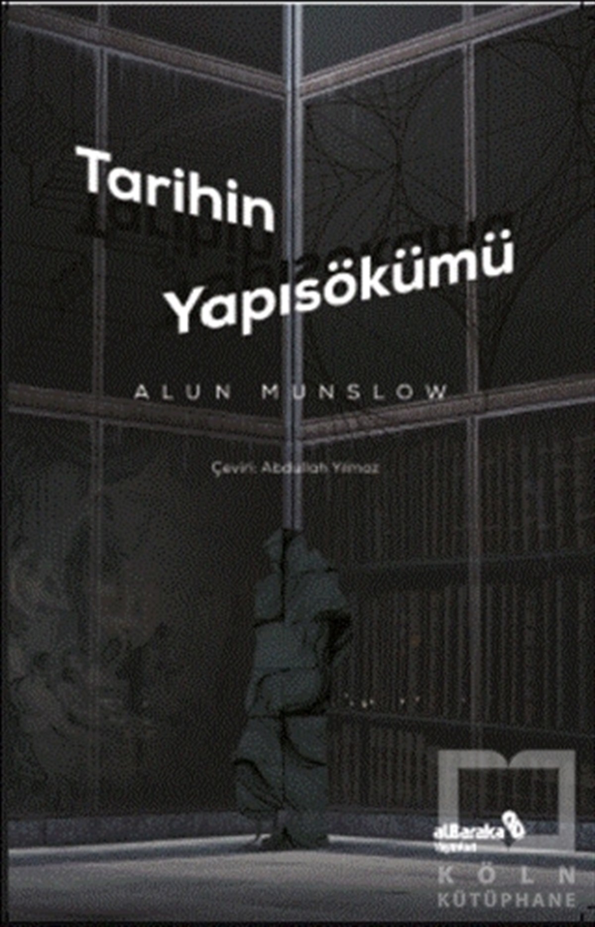 Alun MunslowAraştırma - İncelemeTarihin Yapısökümü