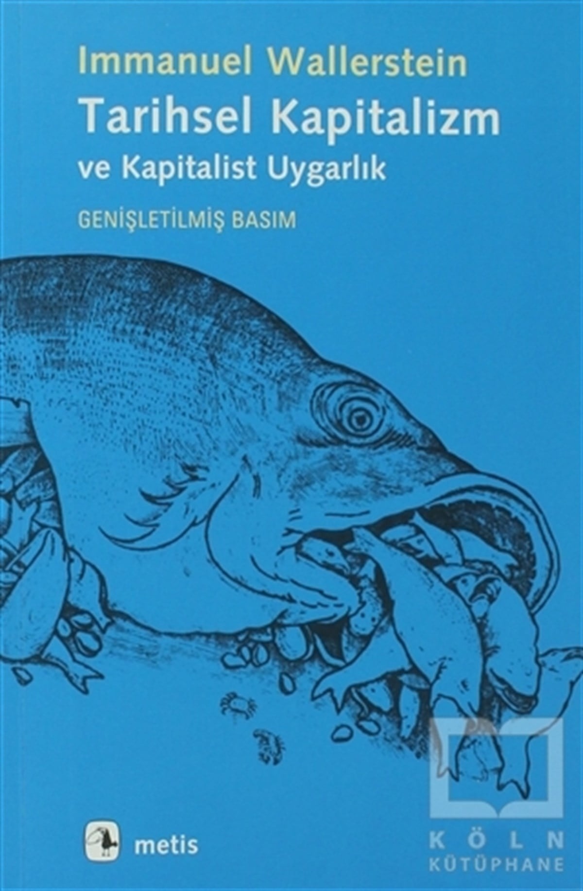 Immanuel WallersteinAraştırma-İnceleme-KuramTarihsel Kapitalizm ve Kapitalist Uygarlık