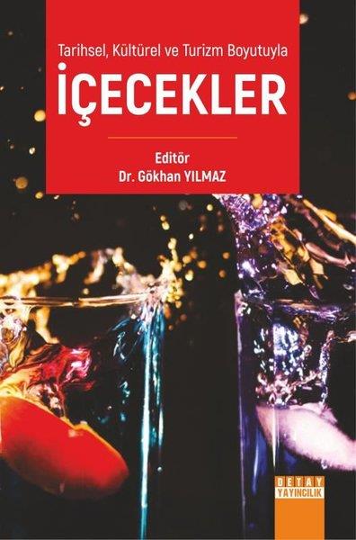 KolektifKokteyl ve İçki KitaplarıTarihsel Kültürel ve Turizm Boyutuyla İçecekler