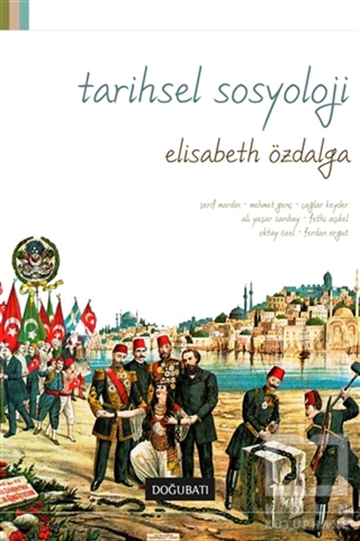 Elisabeth ÖzdalgaDiğerTarihsel Sosyoloji