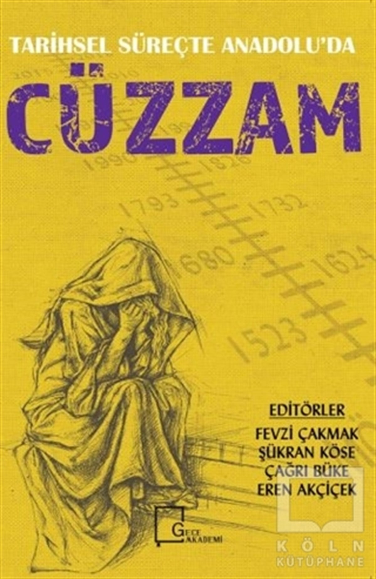 Fevzi ÇakmakDiğerTarihsel Süreçte Anadolu'da Cüzzam