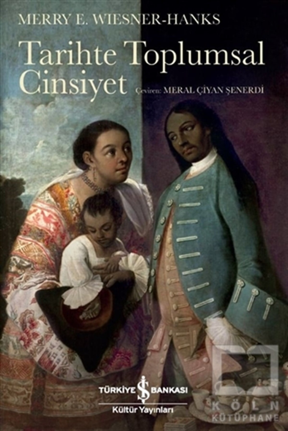 Merry E. Wiesner HanksReferans & Kaynak KitaplarTarihte Toplumsal Cinsiyet