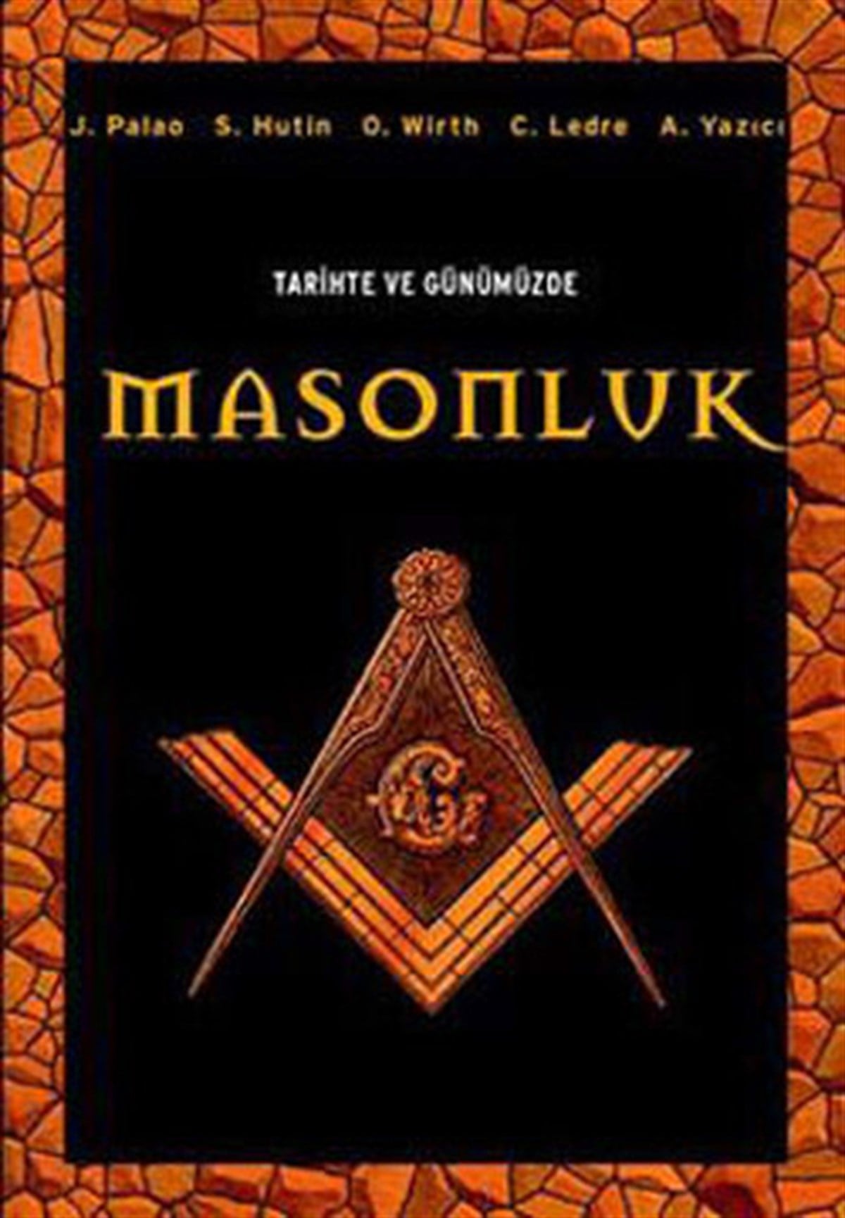 S. HutinSivil Toplum KuruluşlarıTarihte ve Günümüzde Masonluk