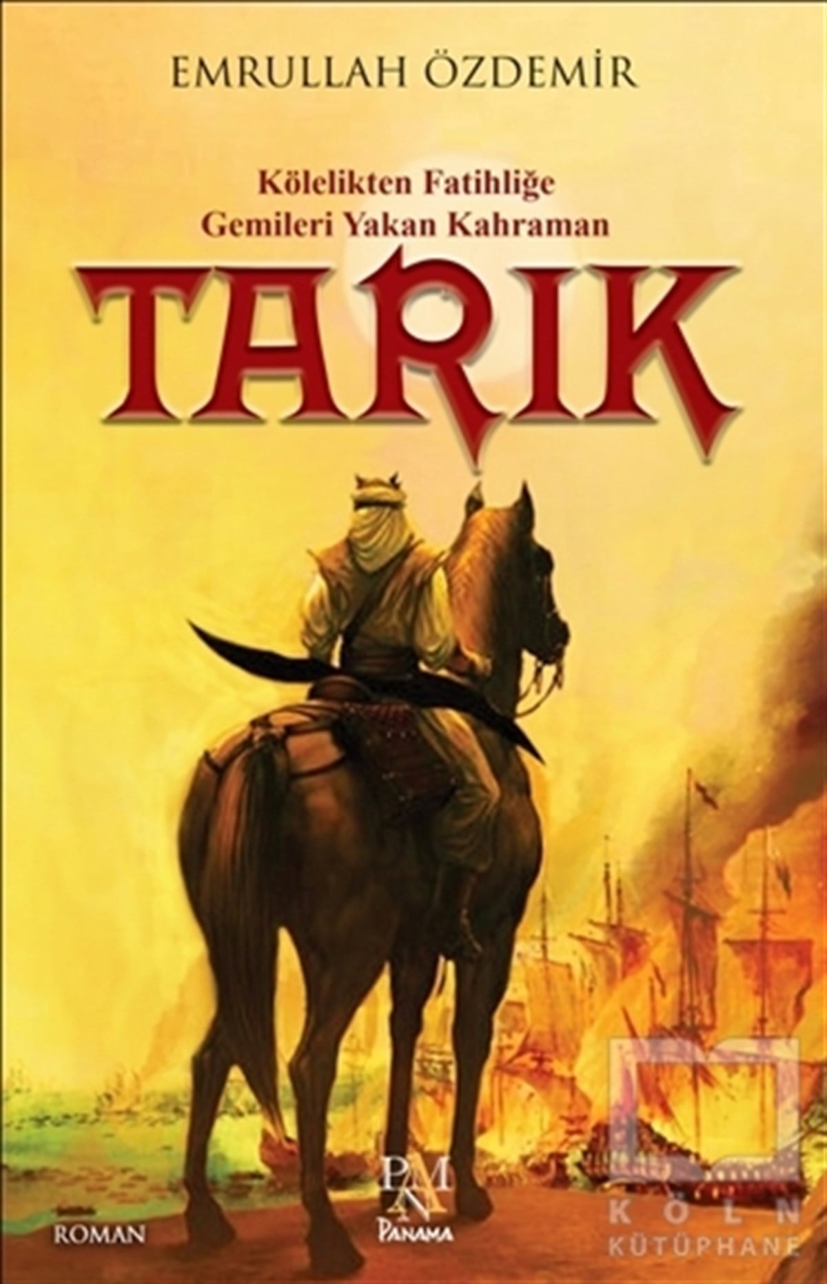 Emrullah ÖzdemirTarihsel RomanlarTarık