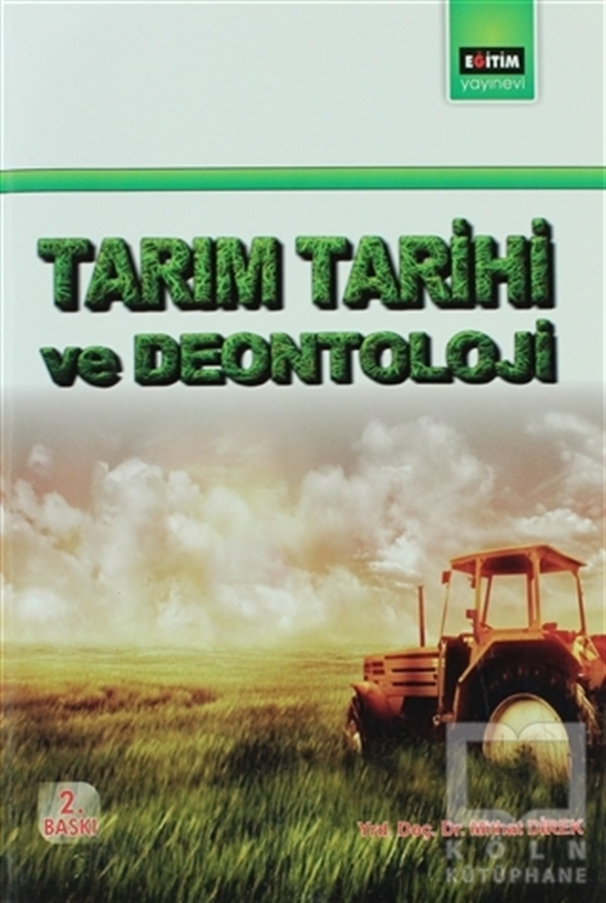 Mithat DirekGenel KonularTarım Tarihi ve Deontoloji