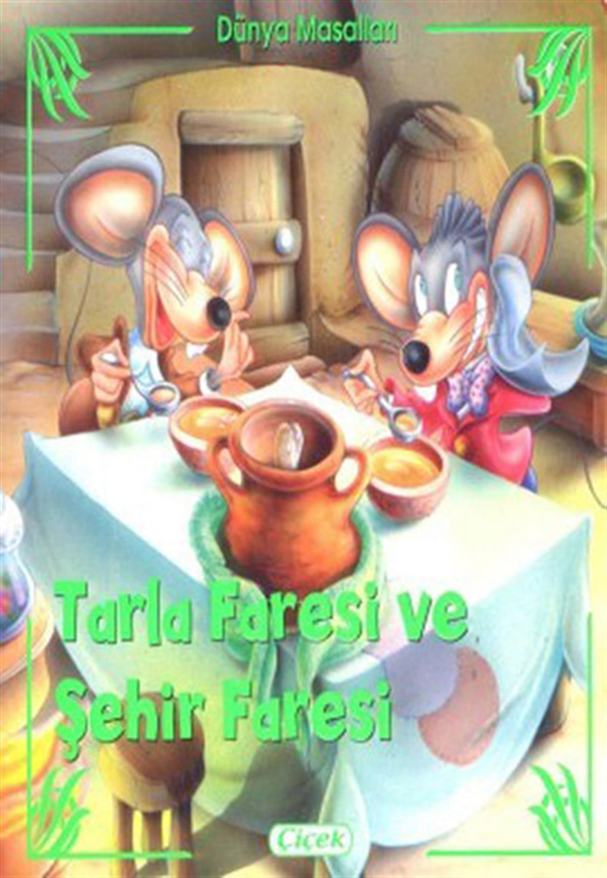 KolektifOkul Öncesi Masal KitaplarıTarla Faresi ve Şehir Faresi