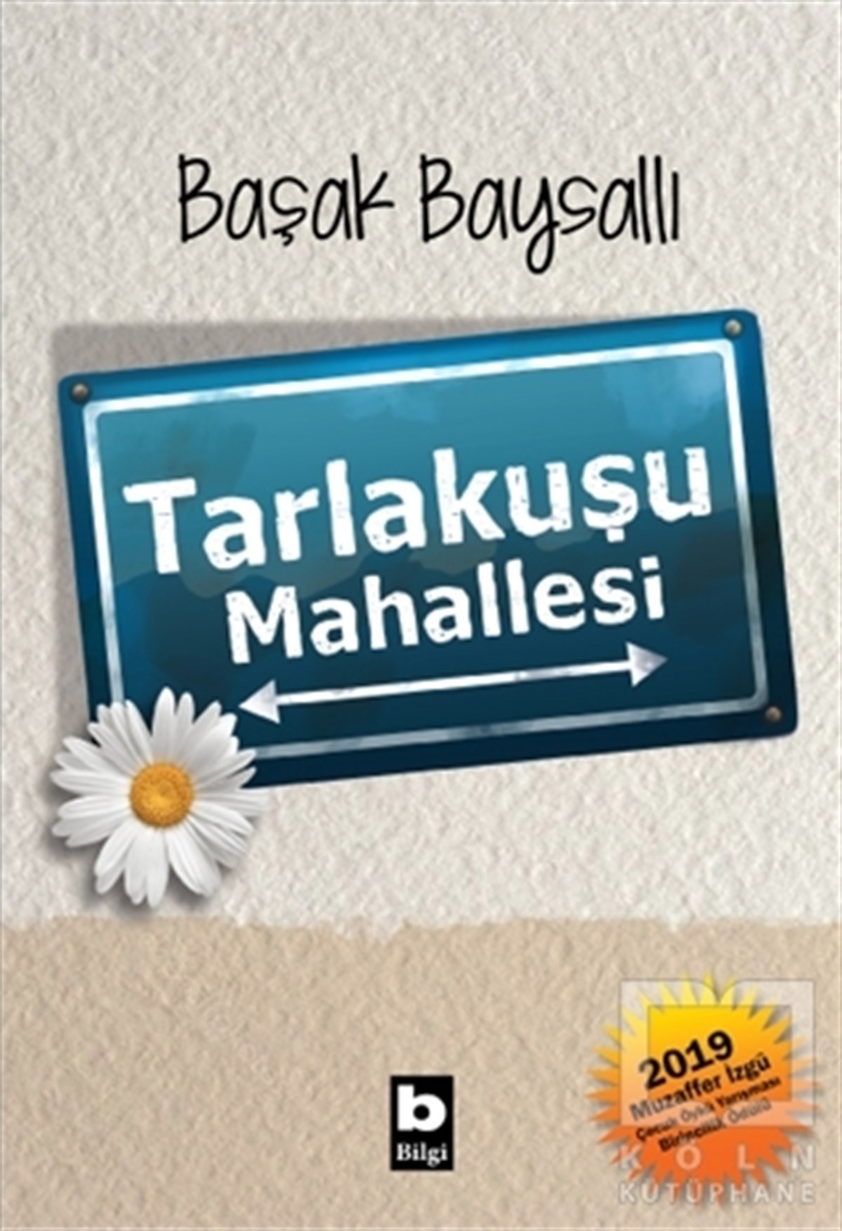 Başak BaysallıÇocuk RomanlarıTarlakuşu Mahallesi