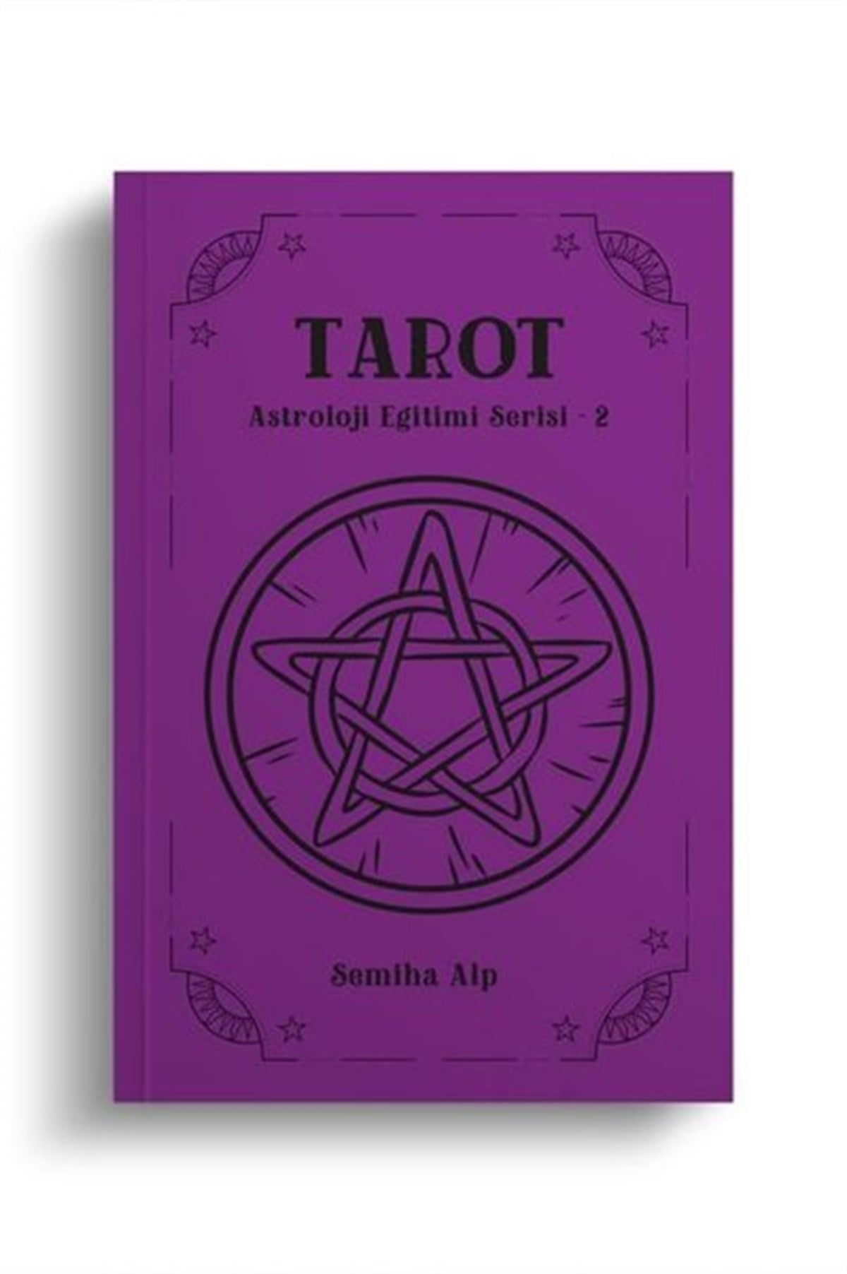 Semiha AlpAstroloji KitaplarıTarot - Astroloji Eğitimi Serisi 2