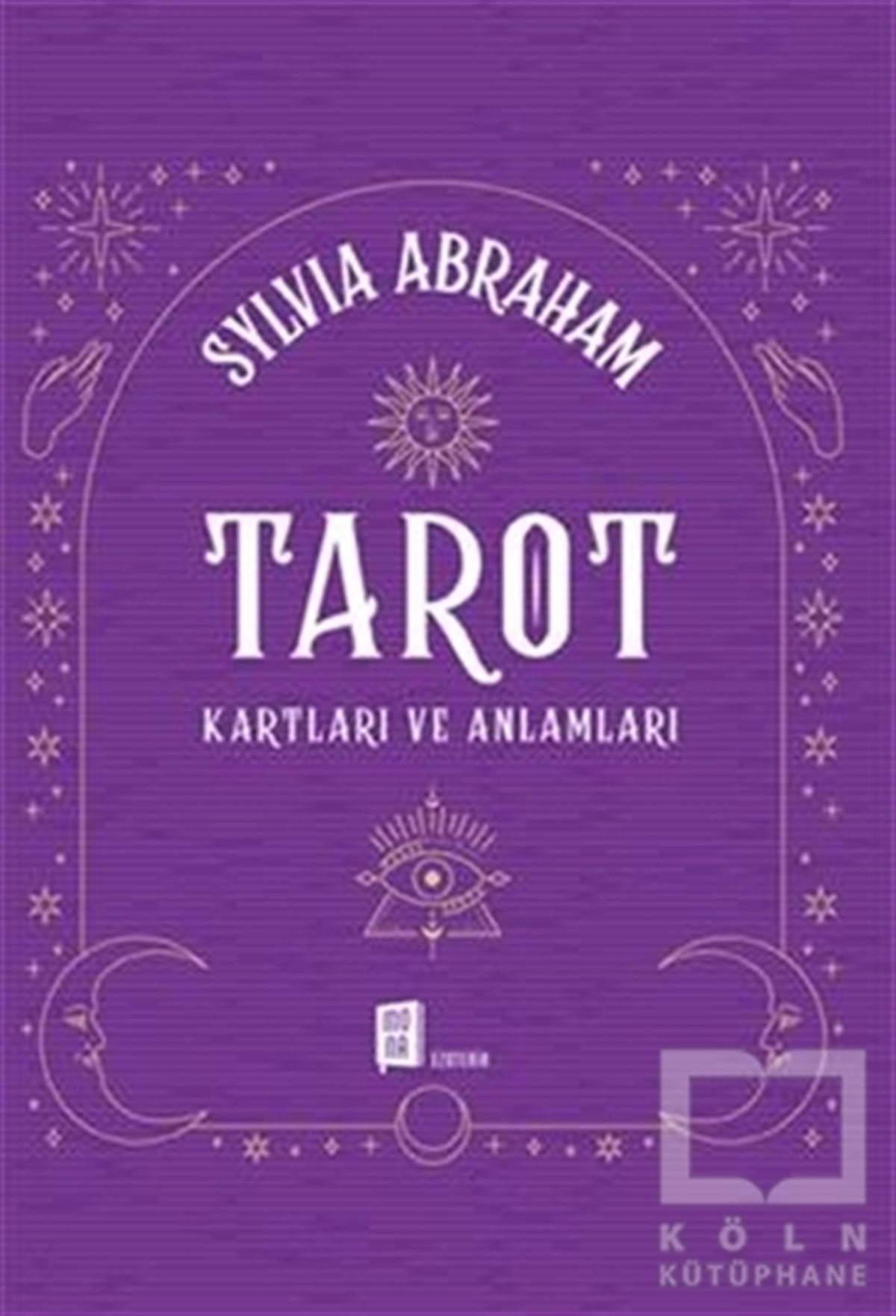 Sylvia AbrahamAstroloji KitaplarıTarot Kartları ve Anlamları