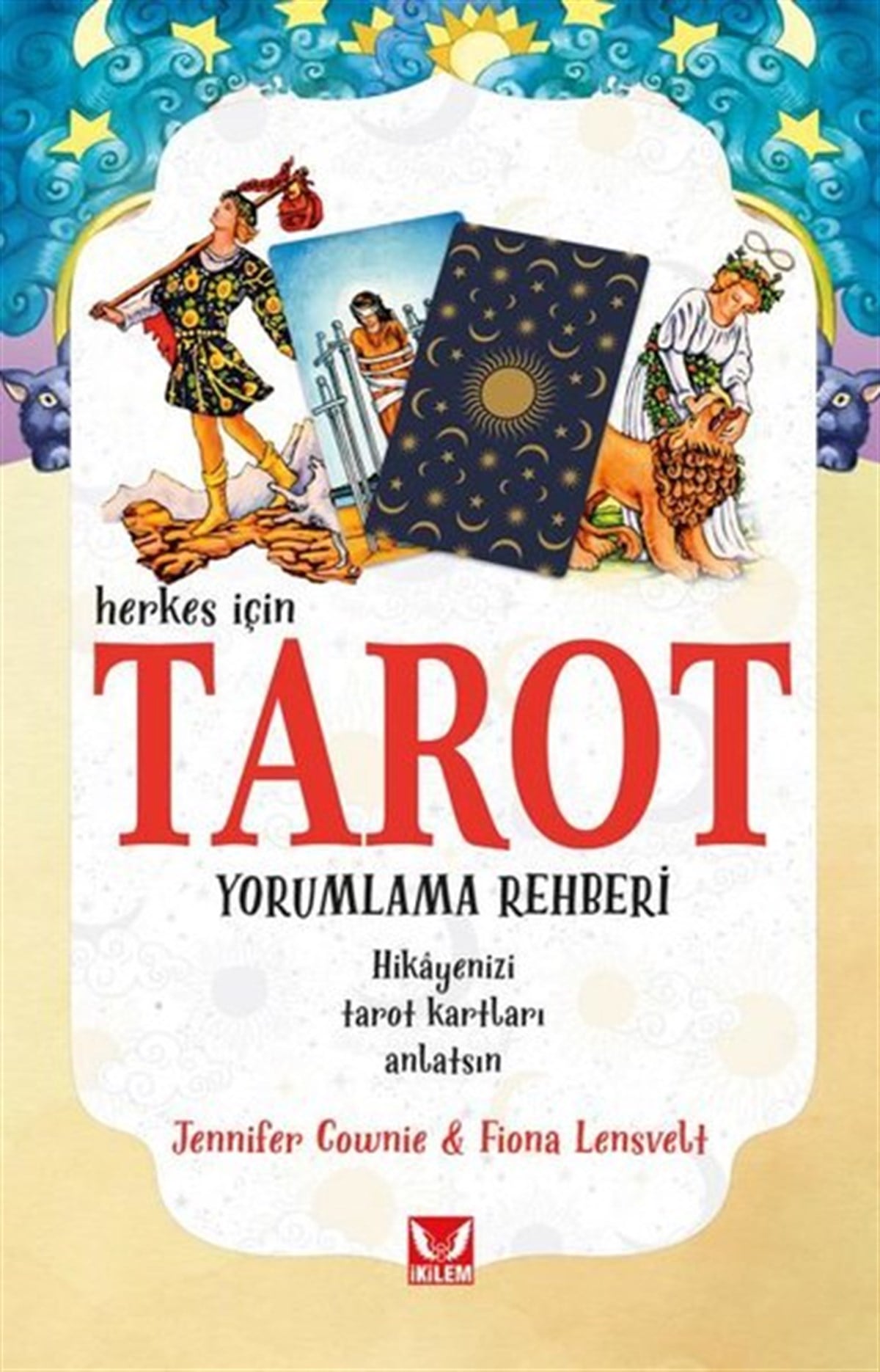 Fiona LensveltAstroloji KitaplarıTarot Yorumlama Rehberi - Herkes İçin