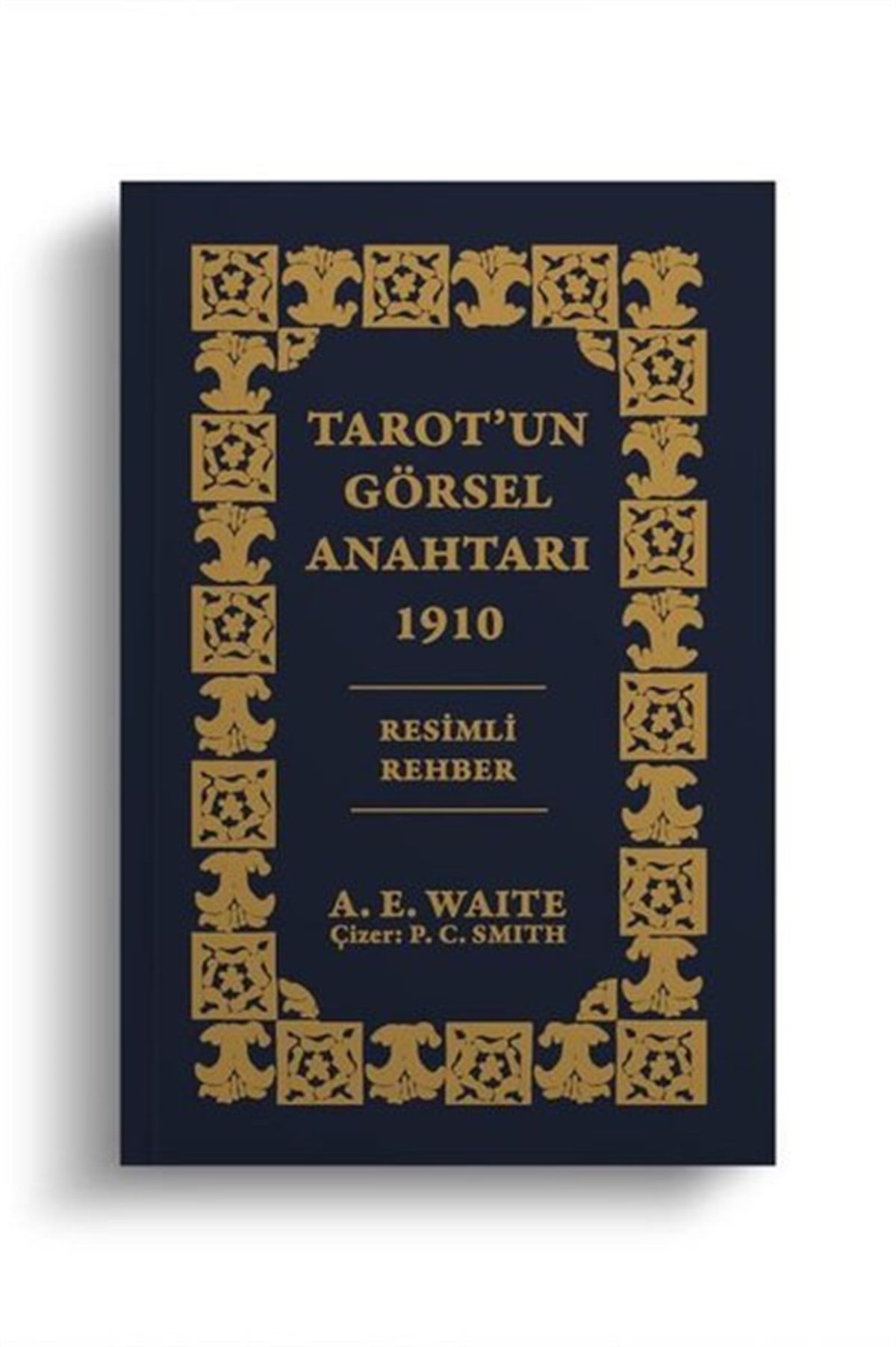 Arthur Edward WaiteAstroloji KitaplarıTarot'un Görsel Anahtarı