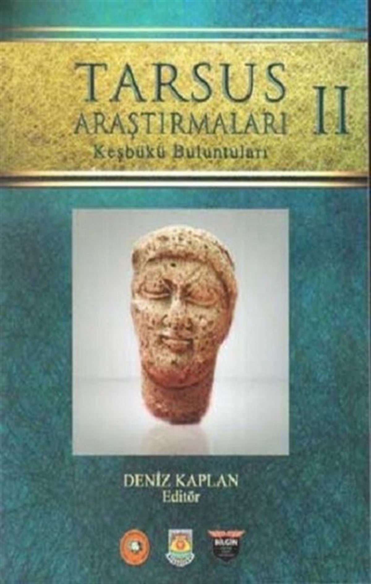 Deniz KaplanArkeolojiTarsus Araştırmaları-2