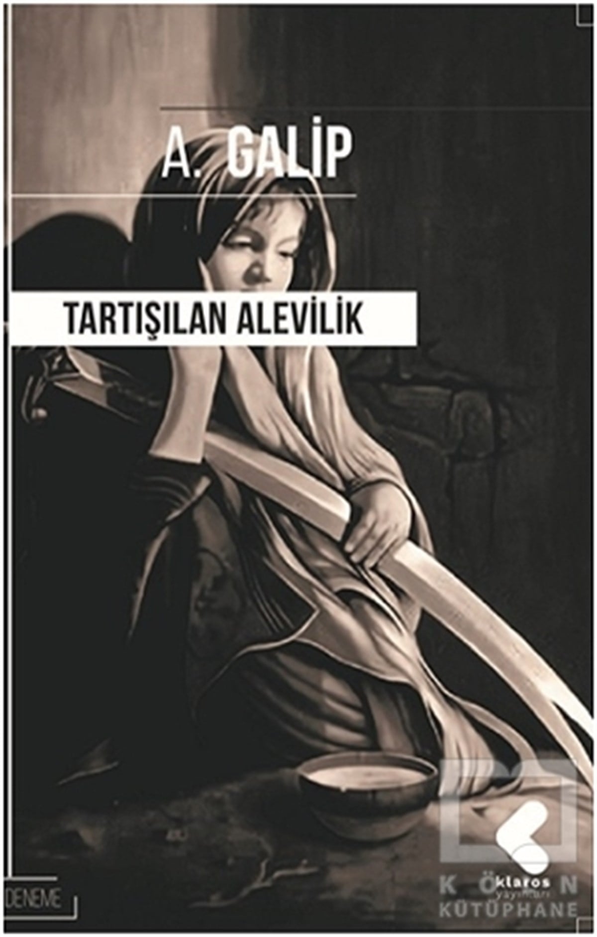 A. GalipAlevilik & Bektaşilik KitaplarıTartışılan Alevilik