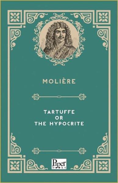 MoliereArtTartuffe or the Hypocrite