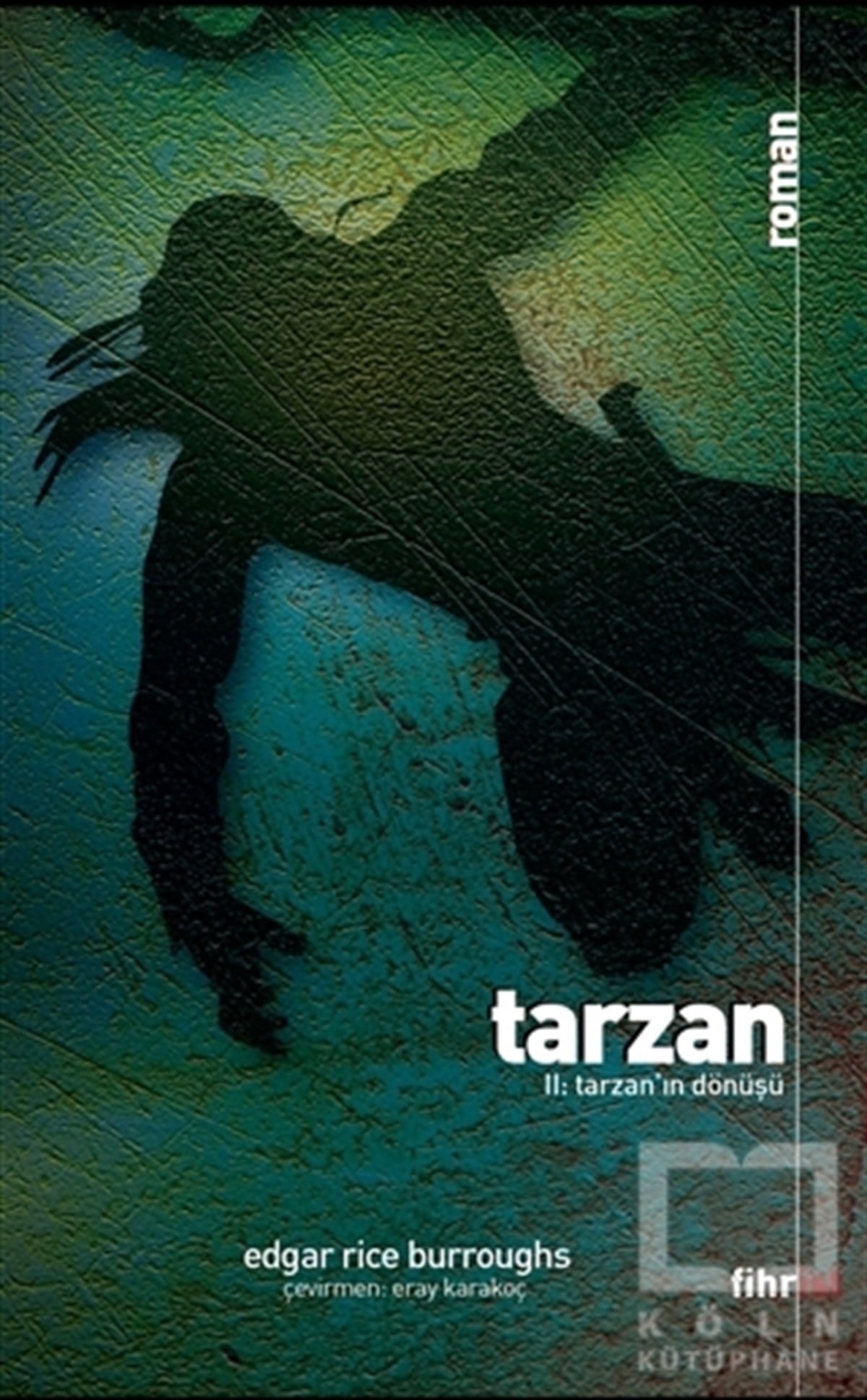 Edgar Rice BurroughsTürkçe RomanlarTarzan 2: Tarzan’ın Dönüşü