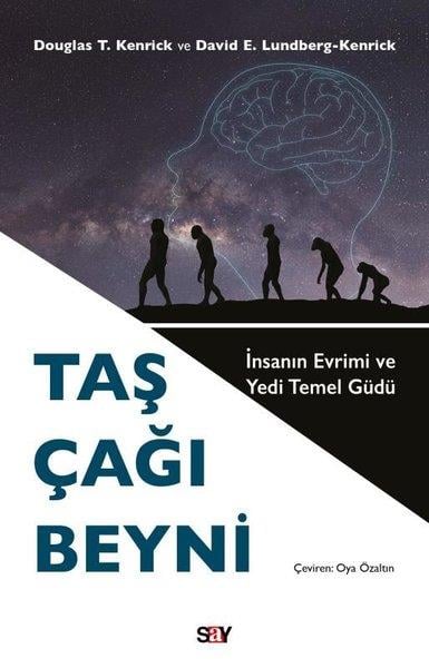 David E. Lundberg - KenrickPopüler Bilim KitaplarıTaş Çağı Beyni - İnsanın Evrimi ve Yedi Temel Güdü