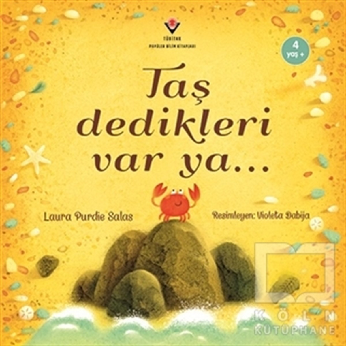 Laura Purdie SalasBilimsel KitaplarTaş Dedikleri Var Ya...