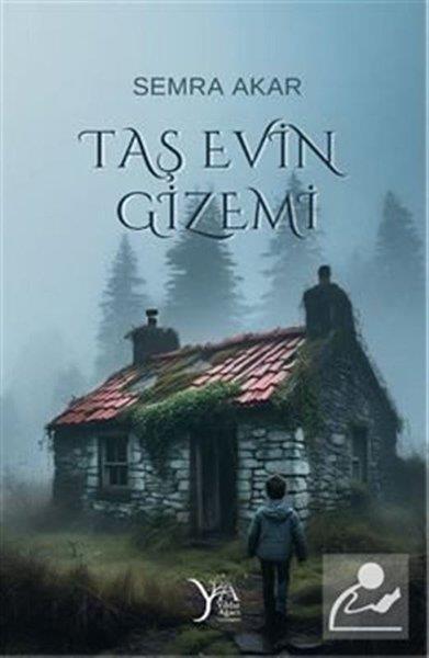 Semra AkarÇocuk Gençlik RomanlarıTaş Evin Gizemi