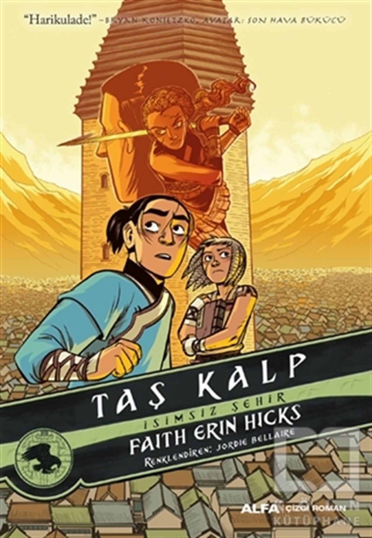 Faith Erin HicksÇizgi RomanTaş Kalp - İsimsiz Şehir