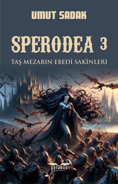 Umut SadakTürkiye RomanTaş Mezarın Ebedi Sakinleri - Sperodea 3
