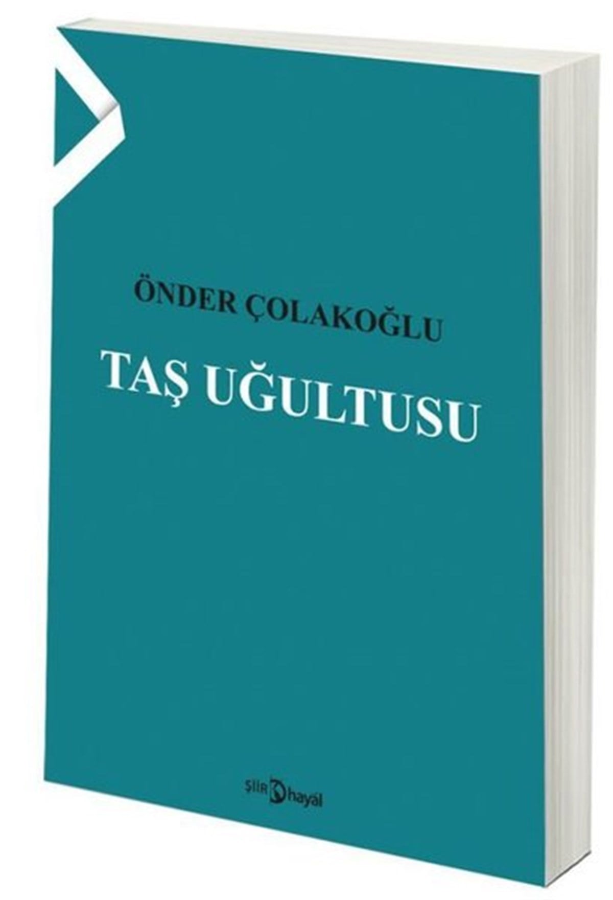 Önder ÇolakoğluTürk ŞiiriTaş Uğultusu