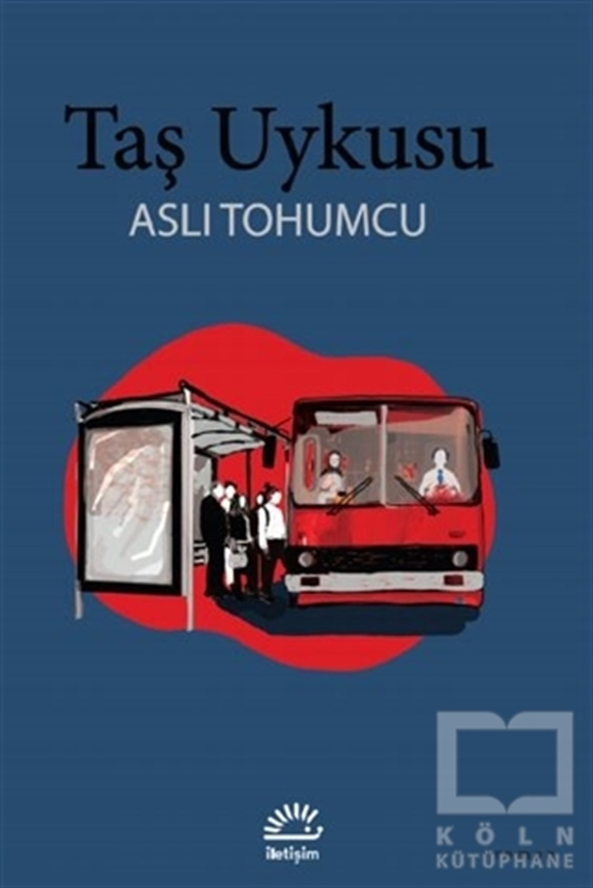 Aslı TohumcuTürkçe RomanlarTaş Uykusu