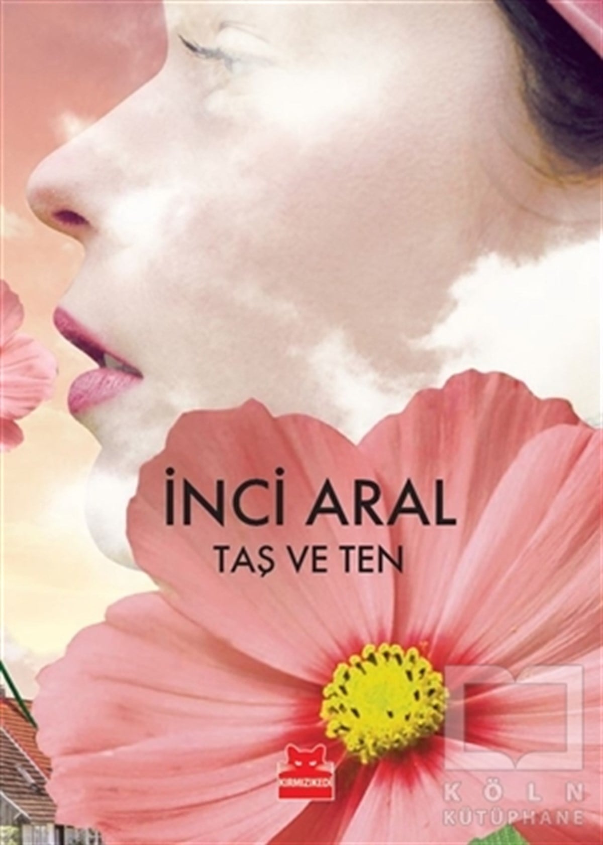 İnci AralRomanTaş ve Ten
