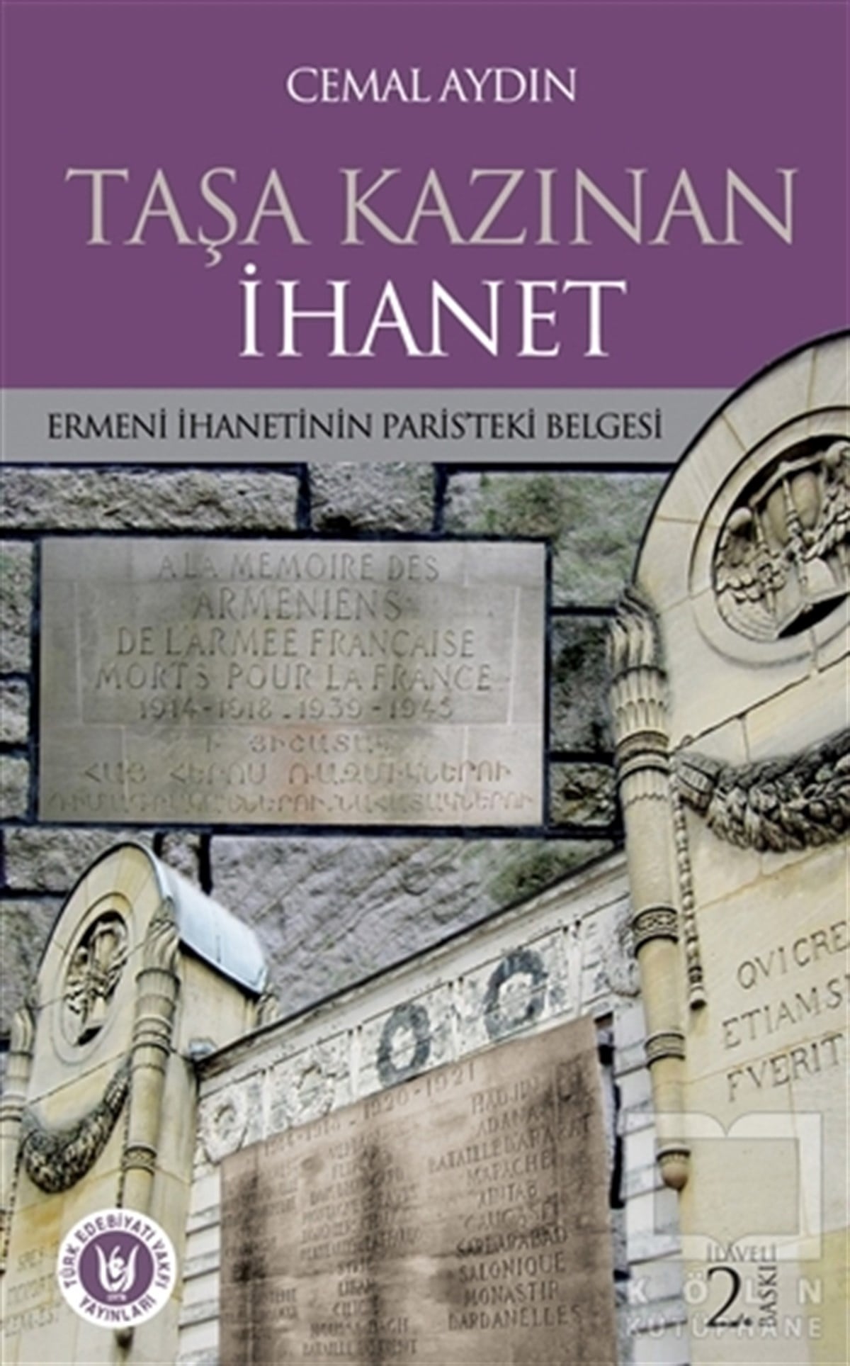 Cemal AydınYakın TarihTaşa Kazınan İhanet