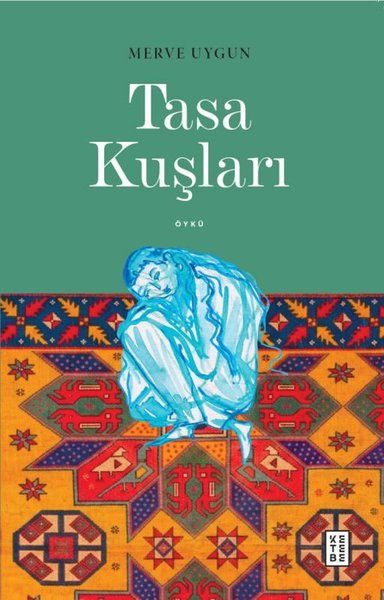 Merve UygunTürk RomaniTasa Kuşları