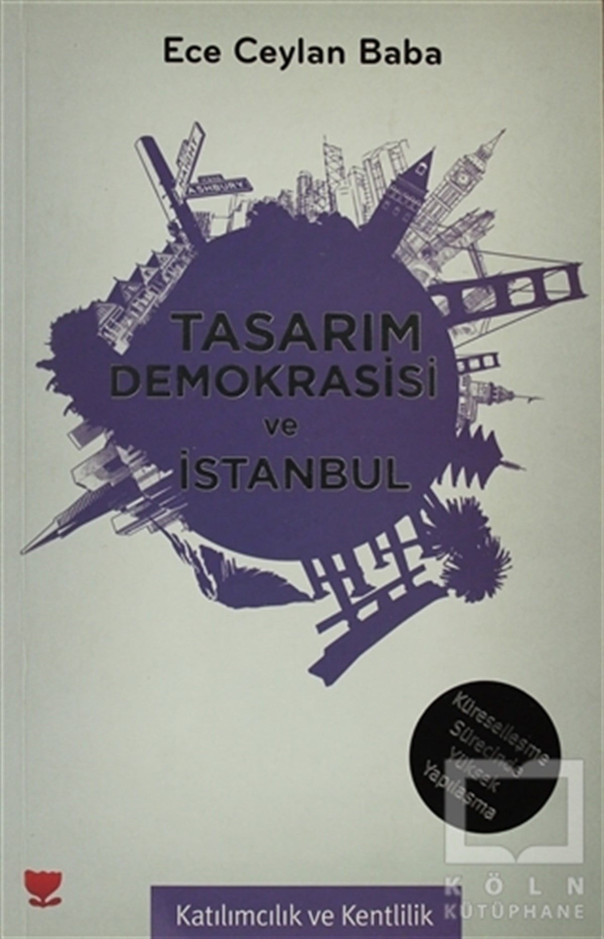 Ece Ceylan BabaDiğerTasarım Demokrasisi ve İstanbul