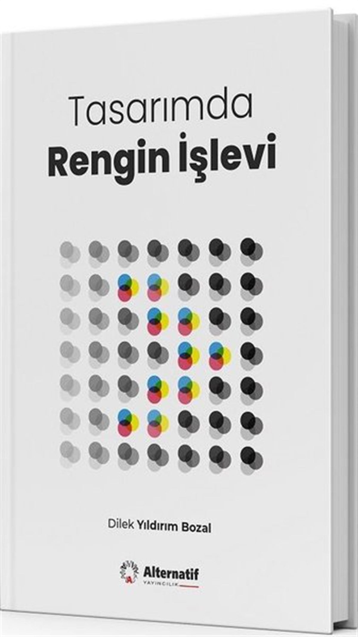 Dilek Yıldırım BozalSanat Kuramı KitaplarıTasarımda Rengin İşlevi