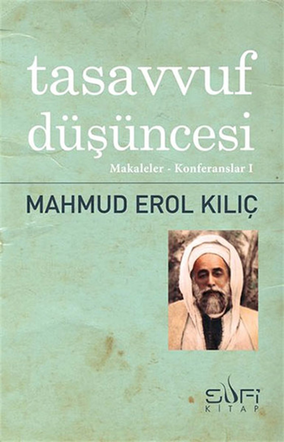 Erol KılıçTasavvuf KitaplarıTasavvuf Düşüncesi
