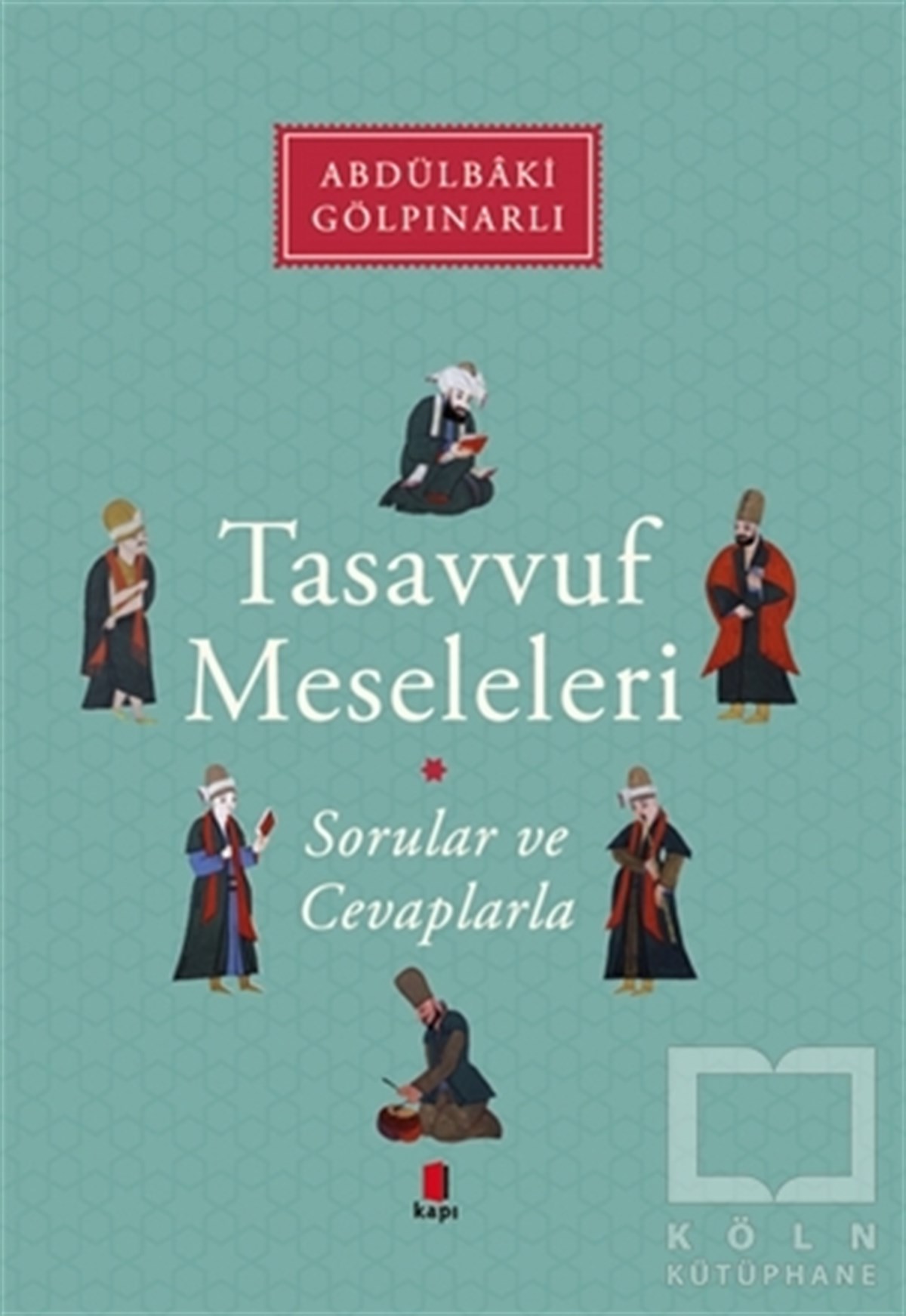 Abdülbaki GölpınarlıTasavvuf KitaplarıTasavvuf Meseleleri
